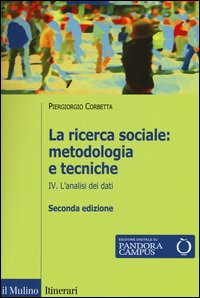 La ricerca sociale: metodologia e tecniche