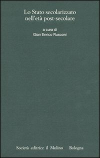 Lo stato secolarizzato nell'età post-secolare