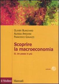 Scoprire la macroeconomia. Vol. 2: Un passo in più.