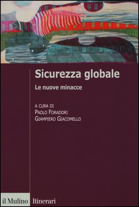 Sicurezza globale. Le nuove minacce
