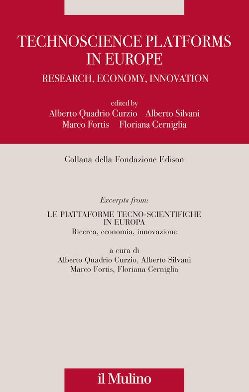 Technoscience platforms in Europe. Research, economy, innovation