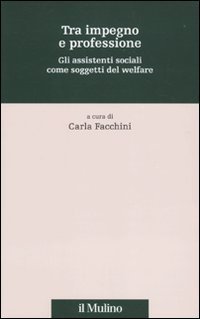 Tra impegno e professione