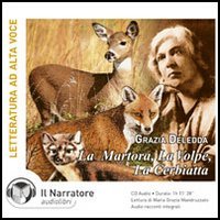 La martora, la volpe, la cerbiatta. Audiolibro. CD Audio