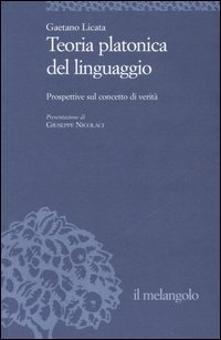 Teoria platonica del linguaggio. Prospettive sul concetto di verità