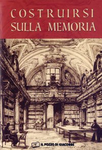 Costruirsi sulla memoria