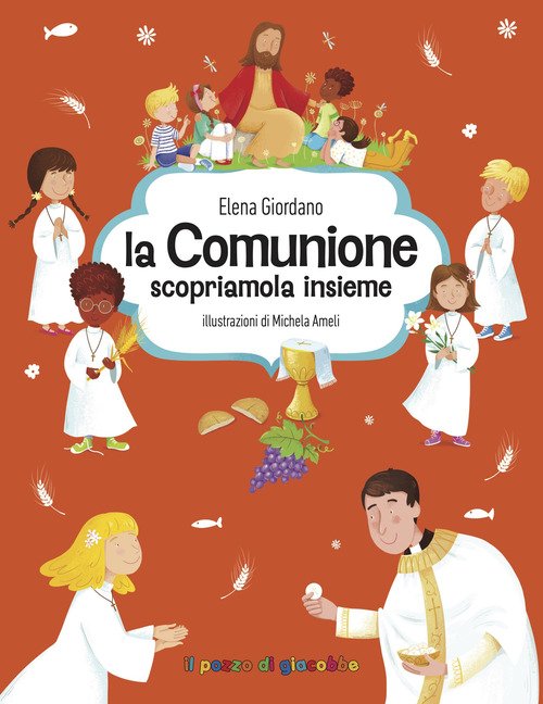 La Comunione scopriamola insieme. Gemme di grazia