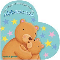 Tutti hanno bisogno di un abbraccio