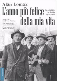 L'anno più felice della mia vita. Un viaggio in Italia (1954-55)