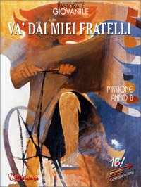 Va' dai miei fratelli