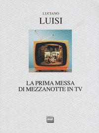 La prima messa di mezzanotte in TV