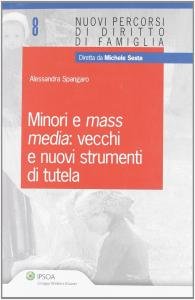 Minori e mass media. Vecchi e nuovi strumenti di tutela