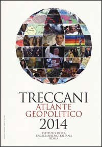 Treccani. Atlante geopolitico 2014