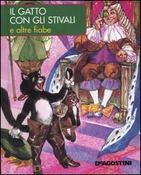 Gatto Con Gli Stivali E Altre Storie