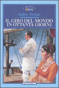 Giro Del Mondo In Ottanta Giorni (il)