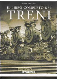 Il libro completo dei treni