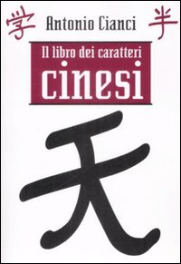 Libro Dei Caratteri Cinesi (il)