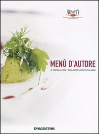 Menu` D`autore. A Tavola Con I Grandi Cuochi