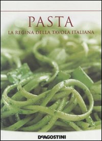 Pasta-la Regina Della Tavola Italiana