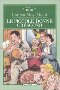 Piccole Donne Crescono (le)