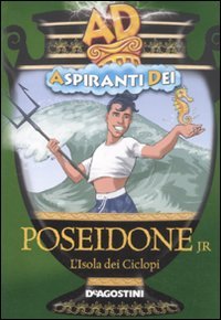Poeseidone Jr. L`isola Dei Ciclopi. Aspiranti Dei