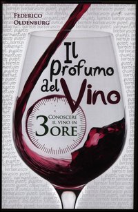 Il profumo del vino. Conoscere il vino in 3 ore
