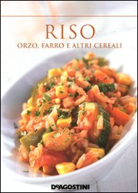 Riso, Orzo, Farro E Altri Cereali