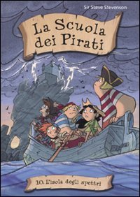 L'isola degli spettri. La scuola dei pirati
