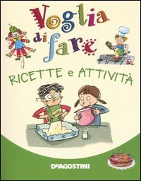 Voglia Di Fare Ricette E Attivita`