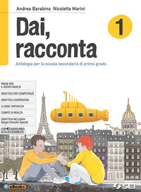 Dai, Racconta-mito Ed Epica-teatro-laboratorio Delle Competenze. Per La Scuola Media. Con Ebook....