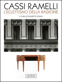 Cassi Ramelli. L'eclettismo della ragione