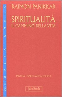Spiritualità: il cammino della vita