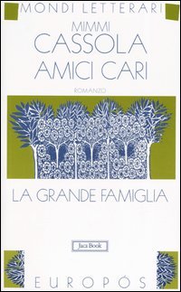 Amici cari. La grande famiglia