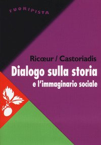 Dialogo sulla storia e l'immaginario sociale