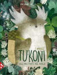 Gli abitanti della bosco. I magici tukoni