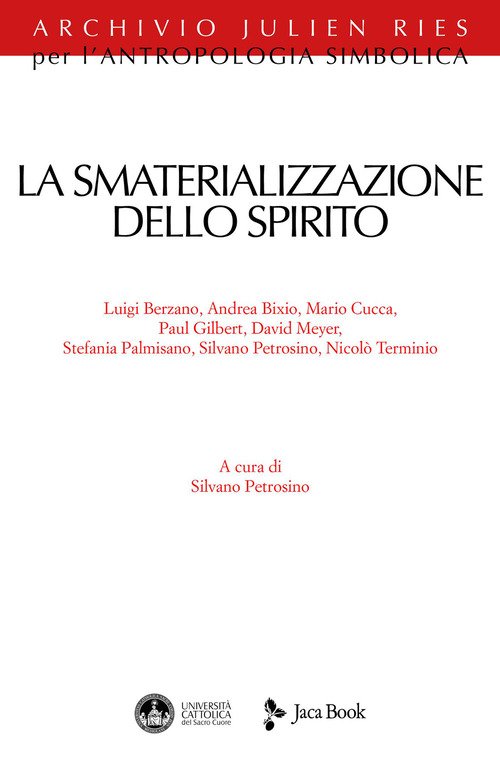 La smaterializzazione dello spirito