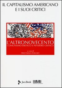 L'altronovecento. Comunismo eretico e pensiero critico