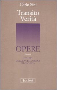 Opere. Vol. 5: Figure dell'enciclopedia. Transito verità.
