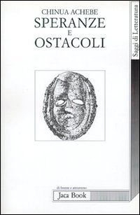 Speranze e ostacoli. Saggi scelti (1965-1987)