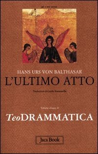 Teodrammatica. Vol. 5: L'ultimo atto.