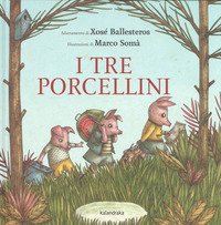 I tre porcellini