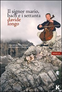 Signor Mario, Bach E I Settanta (il)