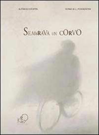 Sembrava Un Corvo