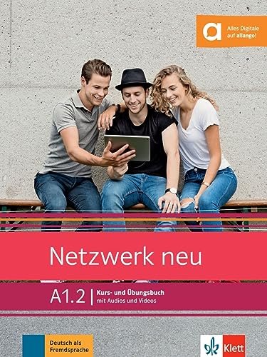 Netzwerk A1.2 Neu. Per Le Scuole Superiori. Con E-book. Con Espansione Online