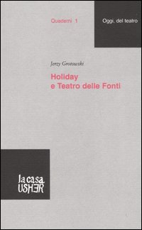 Holiday e Teatro delle Fonti