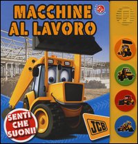 Macchine al lavoro