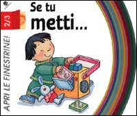 Se tu metti...