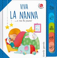 Viva la nanna... e via la paura!