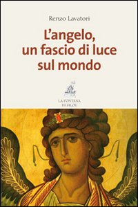 L'angelo, un fascio di luce sul mondo