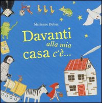 Davanti alla mia casa c'è...