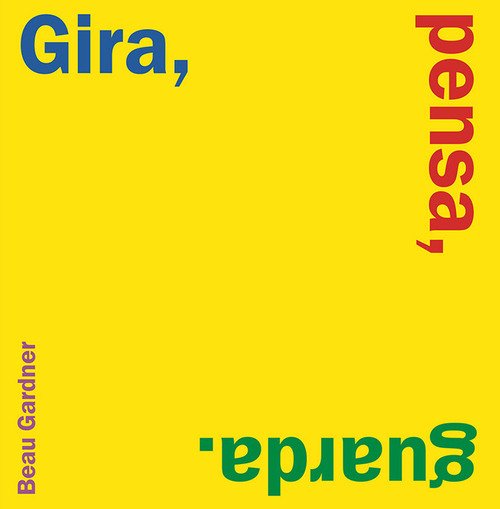 Gira, pensa, guarda